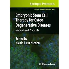 Embryonic Stem Cell Therapy for Osteo-Degenerative Diseases: Methods and Protocols... by Nicole I. Nieden