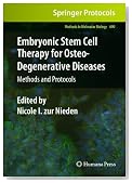 Embryonic Stem Cell Therapy for Osteo-Degenerative Diseases: Methods and Protocols (Methods in Molecular Biology)