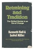 Retraining and tradition : the skilled worker in an era of change