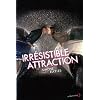 Irr�sistible Attraction
