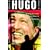 Hugo!: The Hugo Chavez Story from Mud Hut to Perpetual Revolution
