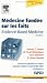 Médecine fondée sur les faits : Evidence-Based Medicine (1Cédérom)