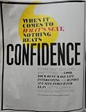 When It Comes To WHAT S SEXY, Nothing Beats CONFIDENCE