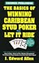 The Basics of Winning Caribbean Stud Poker / Let It Ride, Second Edition