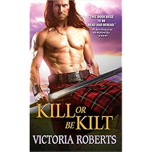 Kill or Be kilt by Victoria Roberts