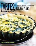 Revue Marie-Claire Album S.A.  / Tartes, quiches, pizzas : 60 Recettes simples et exquises