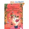 Frida, die kleine Waldhexe: Drunter, dr�ber, kreuz und quer, gut aufzupassen ist nicht schwer!