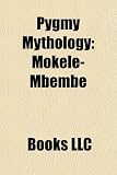 Pygmy Mythology: Mokele-Mbembe