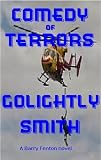 A COMEDY OF TERRORS (BARRY FENTON NOVELS)