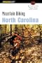 Mountain Biking North Carolina, 2nd (State Mountain Biking Series)