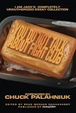 You Do Not Talk About Fight Club: I Am Jack's Completely Unauthorized Essay Collection
