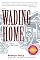 Wading Home
