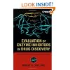 Evaluation of Enzyme Inhibitors in Drug Discovery: A Guide for Medicinal Chemists and Pharmacologists (Methods of Biochemical Analysis)