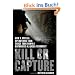 Kill or Capture: How a Special Operations Task Force Took Down a Notorious Al Qaeda Terrorist