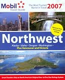 Mobil Travel Guide: Northwest & Alaska 2007 (Mobil Travel Guide Northwest (Id, Or, Vancouver Bc, Wa))