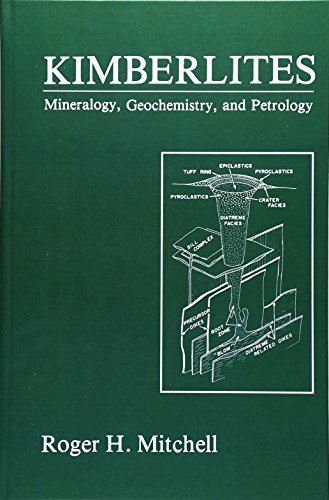 Kimberlites: Mineralogy, Geochemistry, and Petrology