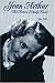 Jean Arthur: The Actress Nobody Knew