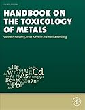 Handbook on the toxicology of metals