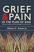 Grief And Pain In The Plan Of God: Christ assurance and the message of Lamentations