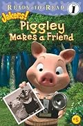 Piggley Makes a Friend (Ready-to-Read. Level 1)