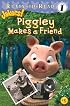 Piggley Makes a Friend (Ready-to-Read. Level 1)