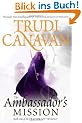 The Ambassador's Mission: The Traitor Spy Trilogy, Book 1