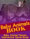 Baby Animals Book: Baby Animal Names (Interactive Childrens Books)