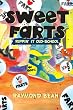 Sweet Farts: Rippin' It Old School
