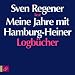 Meine Jahre mit Hamburg-Heiner: Logb�cher