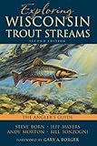 Exploring Wisconsin trout streams : the angler's guide