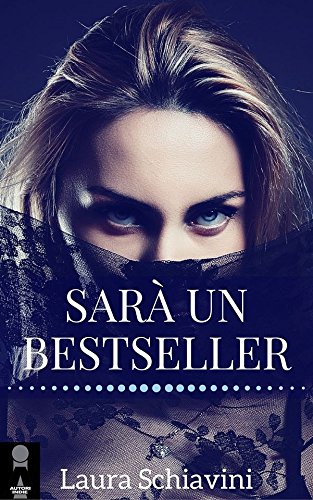 Sarà un best seller (Italian Edition)