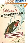 Coconuts and Wonderbras (a Romantic C...