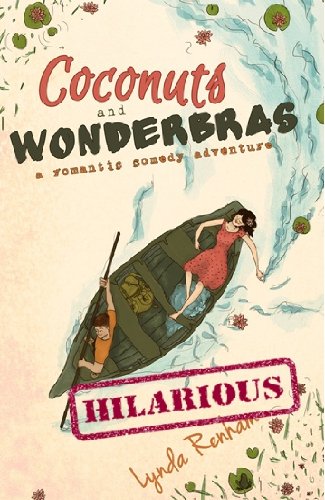 Coconuts and Wonderbras (a Romantic Comedy Adventure)