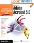 How to do Everything with Adobe(R) Acrobat(R) 5.0