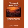 Scattered to the Wind: Dispersal And Wandering of the Acadians, 1755-1809 (Louisiana Life Series, No. 6)
