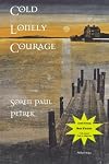 Cold Lonely Courage