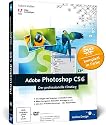 Adobe Photoshop CS6: Der professionelle Einstieg (Galileo Design)