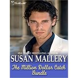 The Million Dollar Catch Bundle: The Substitute Millionaire\The Unexpected Millionaire\The Ultimate Millionaire ~ Susan Mallery