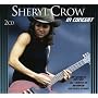 Sheryl Crow In Concert
