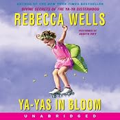 Ya-Yas in Bloom | [Rebecca Wells]
