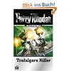 Perry Rhodan Action. Trafalgars Killer