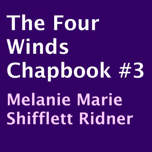 The Four Winds ChapBook, Book 3