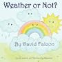Weather Or Not?