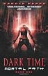 Dark Time: Mortal Path Book One