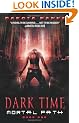 Dark Time: Mortal Path Book 1