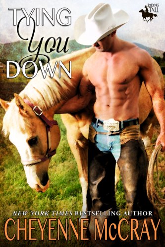 Tying You Down (Riding Tall Book 4)