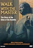 Walk with the Master: The Story of the Sites of the Buddha