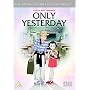 Only Yesterday [DVD]