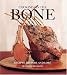 Cooking on the Bone: Recipes, History and Lore