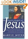 The Gnostic Gospels of Jesus: The Definitive Collection of Mystical Gospels and Secret Books about Jesus of Nazareth